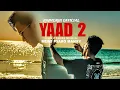 Download Lagu Rinmorin - YAAD 2 [ Official Music Video ]