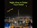 Download Lagu Night drive in Dubai I love Dubai ❤️❤️❤️❤️