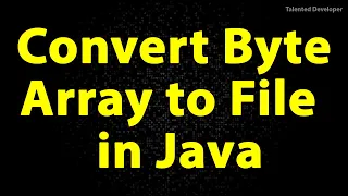Java Program to Convert Byte Array to File Copy One file to Another