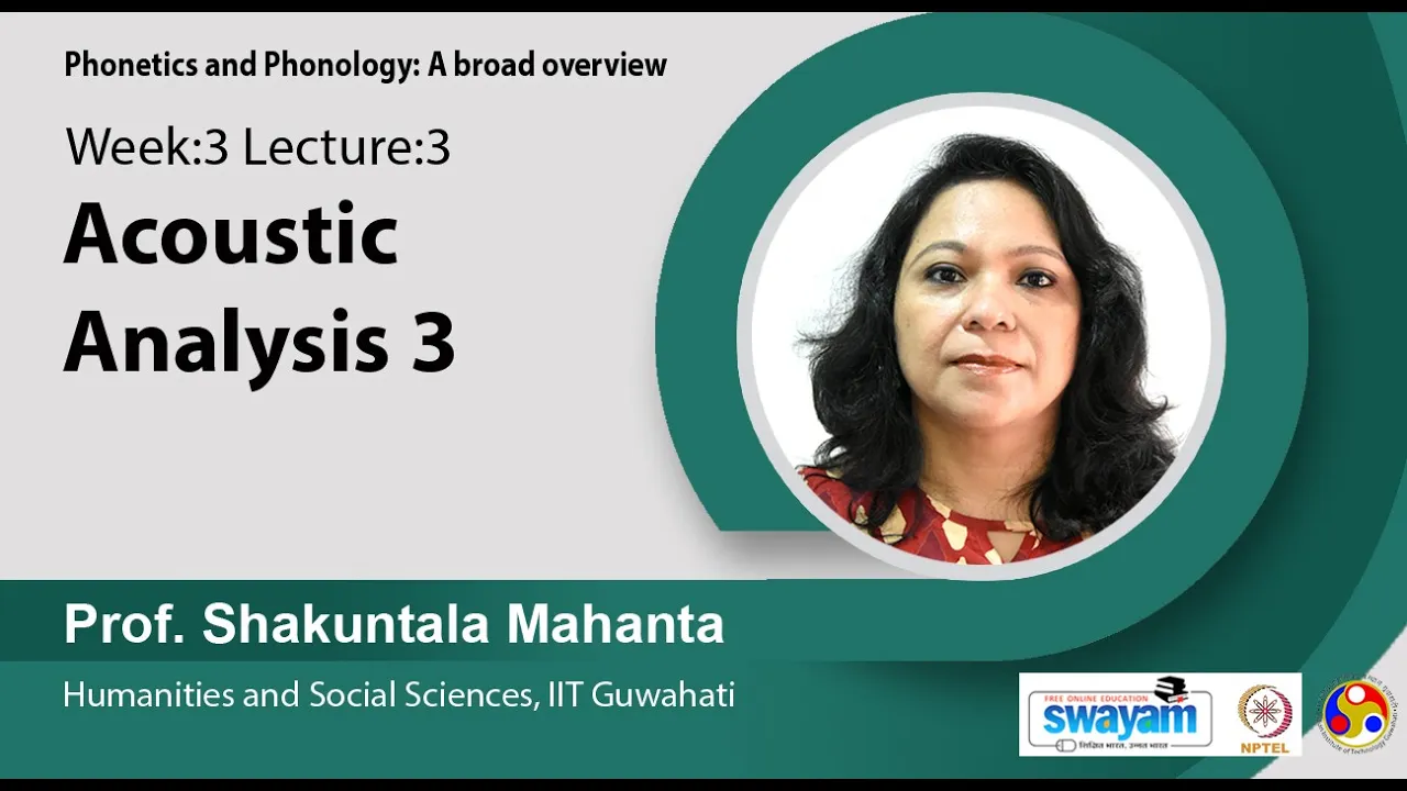 Lec 10 : Acoustic analysis 3
