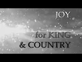 JOY by for KING and COUNTRY