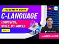 Loops for loop while loop do-while loop C Programming Lec 3 Placement Preparation