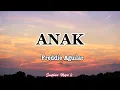 Download Lagu ANAK (Freddie Aguilar) lyrics