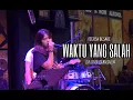 Download Lagu WAKTU YANG SALAH FIERSA BESARI - LIA MAGDALENA LIVE COVER
