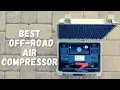 The BEST Off-Road Air Compressor - Napa Maxi Trac Compressor