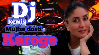 dj india mujhe dosti karoge
