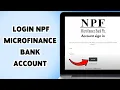 How To Login NPF Microfinance Bank Account 2025 Sign NPF Microfinance Account