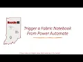 Trigger Fabric Notebook or Dataflows With Power Automate