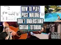Post Malone - Don t Understand Guitar Tutorial