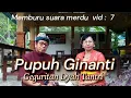 Download Lagu PUPUH GINANTI DASAR, GINANTI PERKUTUT, by ninik kompyang @userdenbagus135