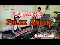 KARAOKE #SASAK Polak Angen..Nada cowok...*DikhaBand