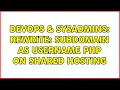 DevOps SysAdmins Rewrite subdomain as username PHP on shared hosting