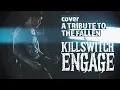 Download Lagu Killswitch Engage - A Tribute To The Fallen - Band Cover