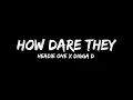 HEADIE ONE - HOW DARE THEY (FT. DIGGA D) [OFFICIAL LYRICS VIDEO] - XTREMZZ