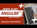Tutorial Membuat Website Angular 12 - Sweet Alert Angular Indonesia ep 10