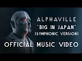 Download Lagu Alphaville - Big In Japan  (Symphonic Version 2022) [official video]