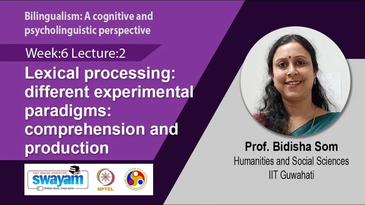 Lec 14: Lexical processing: different experimental paradigms: comprehension and production