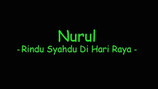 Download Nurul - Rindu Syahdu Di Hari Raya MP3