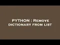 PYTHON Remove dictionary from list