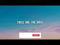 Niko Moon - These Are The Days (Lyrics)