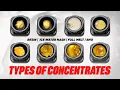 Types Of Concentrates Explained