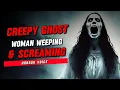 Download Lagu Creepy Ghost Woman Weeping \u0026 Screaming | Horror Sound
