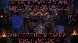 BUTO KEPALA 3‼️WANGSIT MBAH WONGSO KERAJAAN YANG RUNTUH  KARENA SELIR