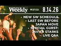 Substantial Weekly 8 14 26 - Last SW Before Japan New Schedule Live Q A
