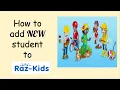 How to add students to raz kidz