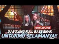 Lagu DJ UNTUKMU SELAMANYA !! DJ BOXING MEDAN FULL BASS TERBARU 2026