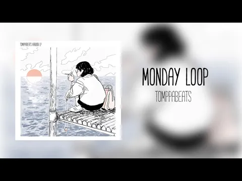 Download MP3 Tomppabeats - Monday Loop (Official Audio)