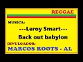 Leroy Smart  - Back out babylon / MARCOS ROOTS - AL