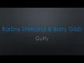 Lagu Barbra Streisand \u0026 Barry Gibb Guilty Lyrics