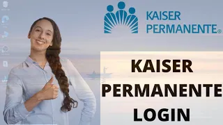 Kaiser Permanente Login How to Login to Kaiser Permanente kp org Login 2021