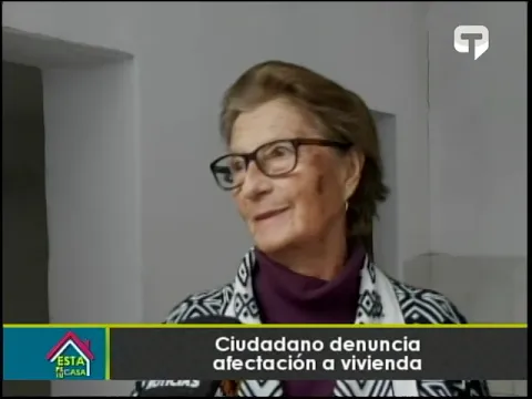 Ciudadano denuncia afectación a vivienda