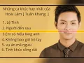 Download Lagu Những ca khúc hay nhất của | Tuấn Khang [Hoài Lâm] #baomymusic/vlogs