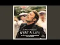 What A Life (From the Motion Picture \