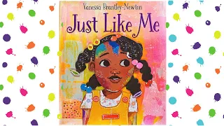 Download JUST LIKE ME by Vanessa Brantley-Newton READ ALOUD! MP3