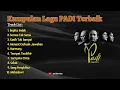 Download Lagu Kumpulan Lagu Padi Nostalgia - Lagu Terbaik Tanpa Batas Waktu