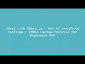 Chart with Chart js - How to tooltips HTML5 Canvas Tutorial for Beginners