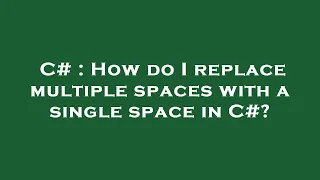 C How do I replace multiple spaces with a single space in C