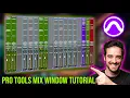 Understanding The Mix Window In Pro Tools FULL TUTORIAL