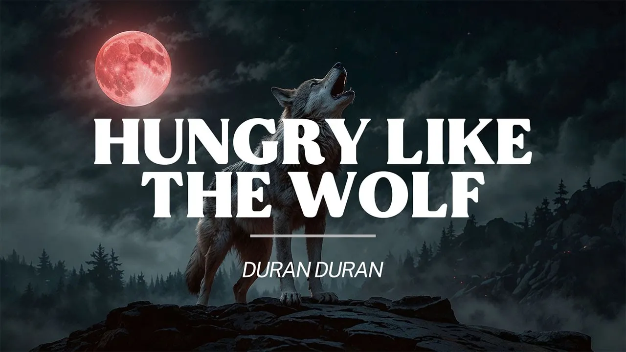 Duran Duran - Hungry like the Wolf (Lyrics) Duran Duran - Hungry like the Wolf (Lyrics)