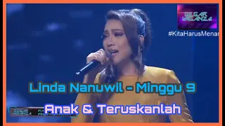 Download Linda Nanuwil - Anak \u0026 Teruskanlah |Gegar Vaganza 7|Minggu Ke - 9 MP3