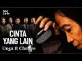Download Lagu Ungu ft Chrisye - Cinta yang lain ( Lyrics ) #cintayanglain #ungu #chrisye #music #antlirik