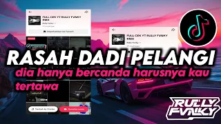 dj rasah dadi pelangi viral fyp tiktok terbaru dia hanya bercanda harusnya kau tertawa