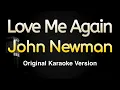 Love Me Again - John Newman (Karaoke Songs With Lyrics - Original Key)
