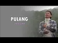 Download Lagu Pulang - CHESYLINO' (Lirik)