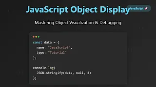 Mastering JavaScript Object Display String Conversion JSON Debugging Hindi