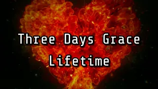 Three Days Grace - Lifetime